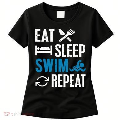 Eat Sleep Swim Repeat funny Swimming Lovers Women's T-Shirt