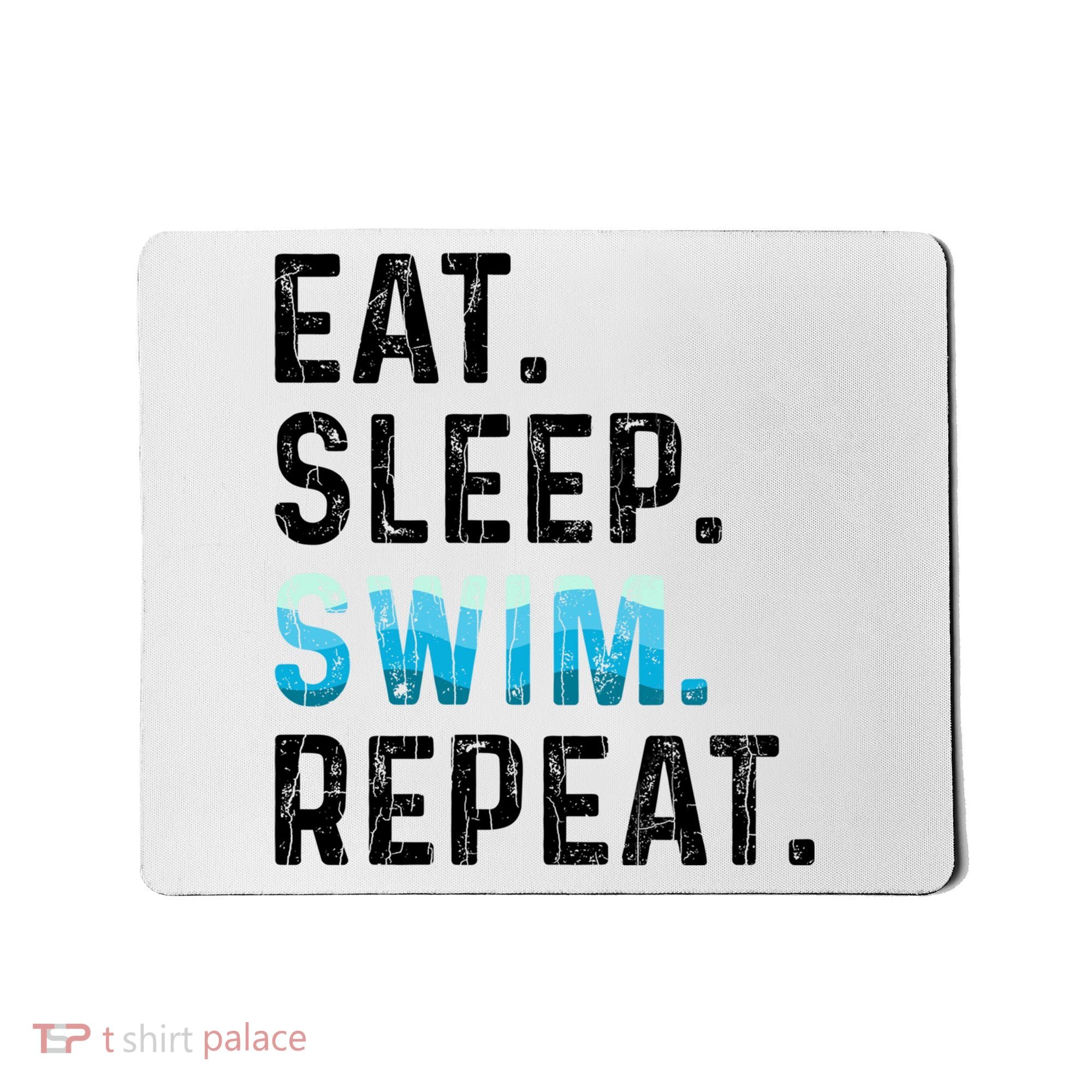 Eat Sleep Swim Repeat Funny Swimmer Swimming Player Graphic Gift Mousepad