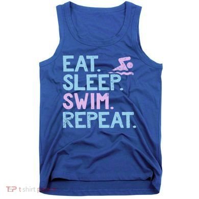 Eat Sleep Swim Repeat Swimmer Gift Tank Top