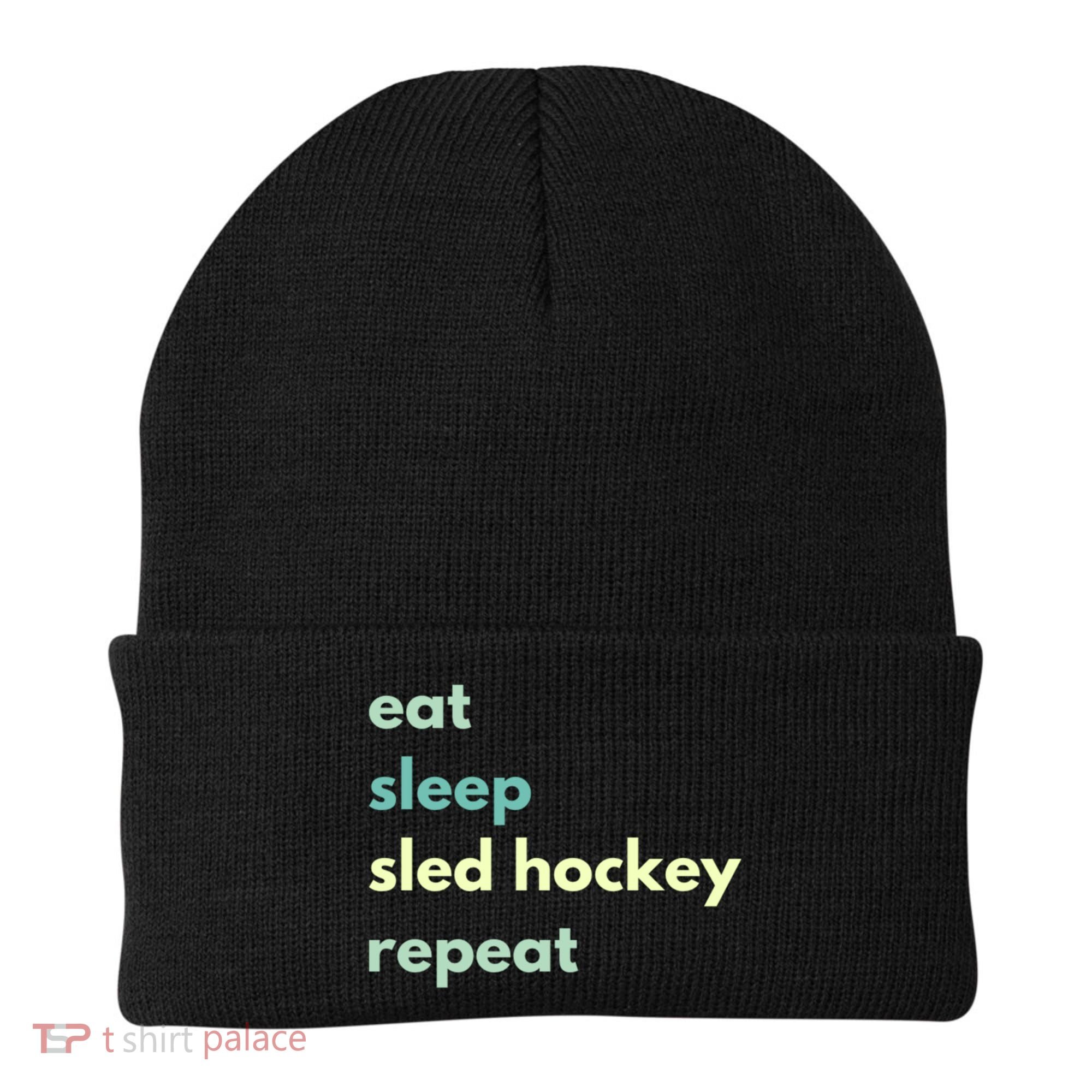 Eat Sleep Sled Hockey Repeat Cool Gift Beanie