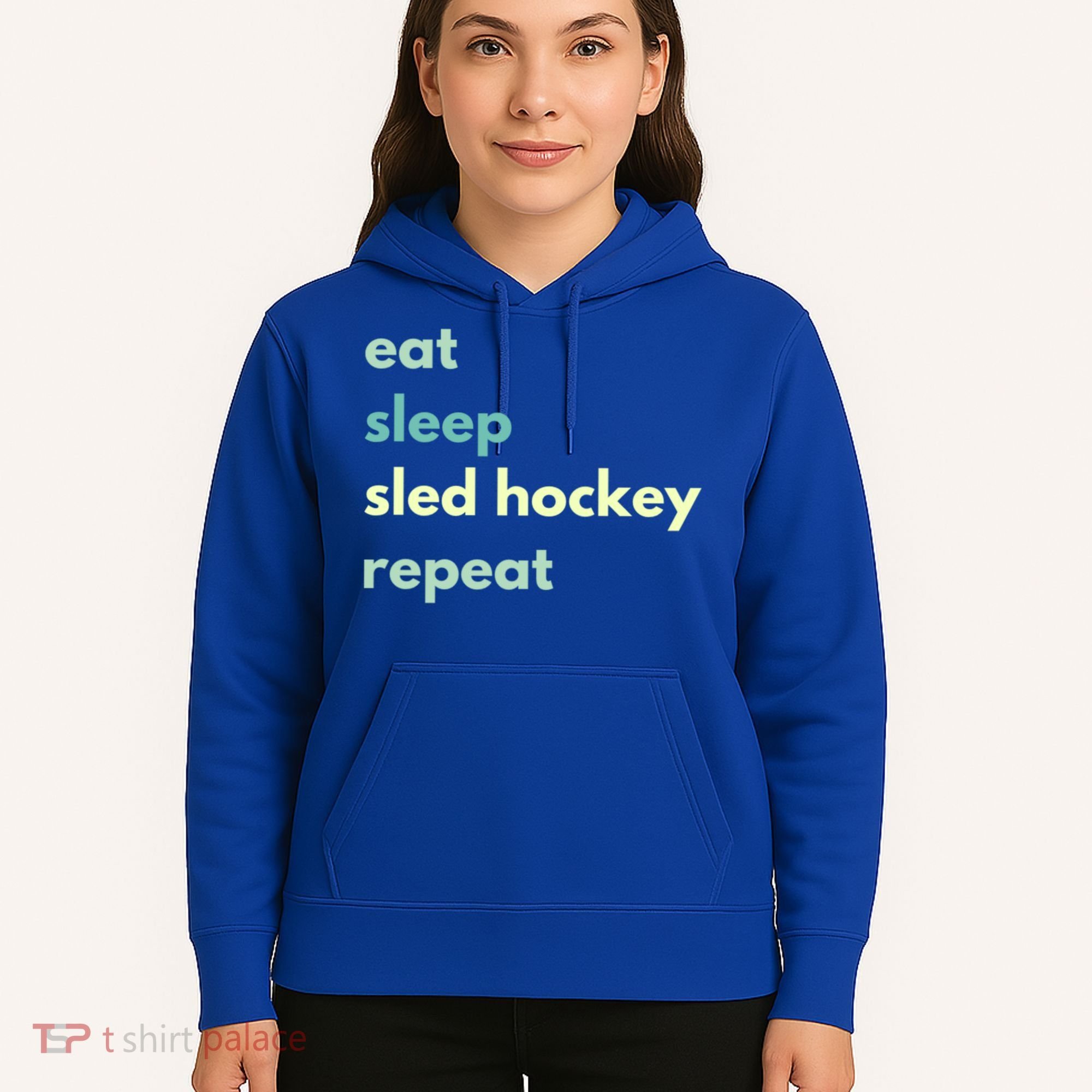 Eat Sleep Sled Hockey Repeat Cool Gift Hoodie