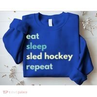 Eat Sleep Sled Hockey Repeat Cool Gift Sweatshirt thumb 2