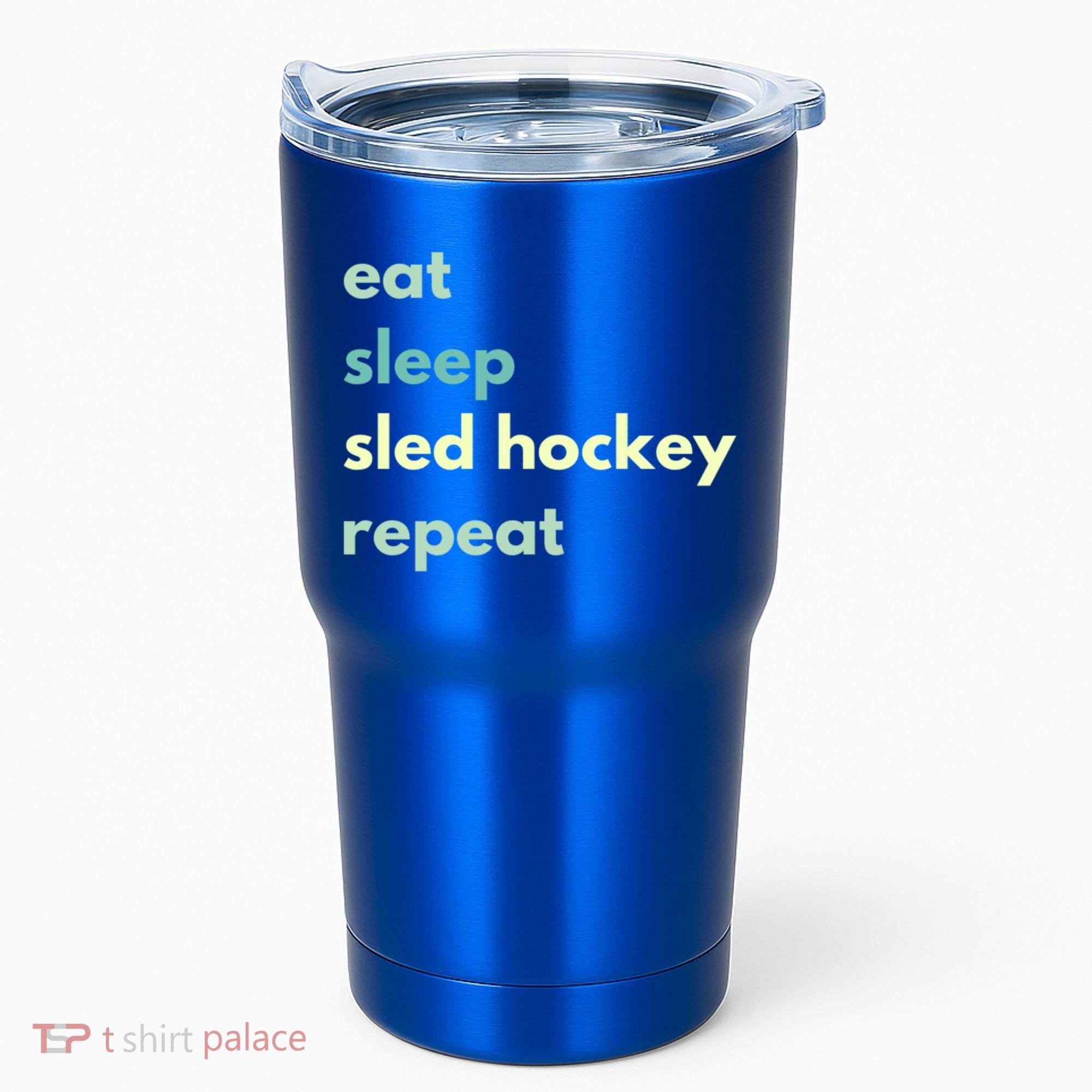 Eat Sleep Sled Hockey Repeat Cool Gift Tumbler