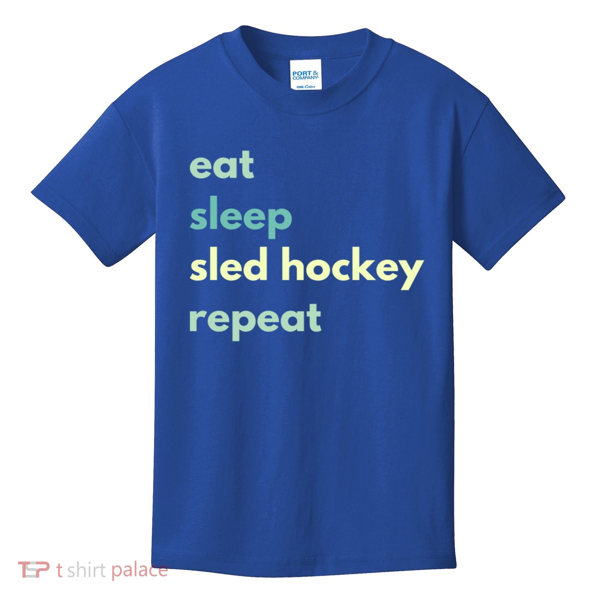 Eat Sleep Sled Hockey Repeat Cool Gift Kids T-Shirt
