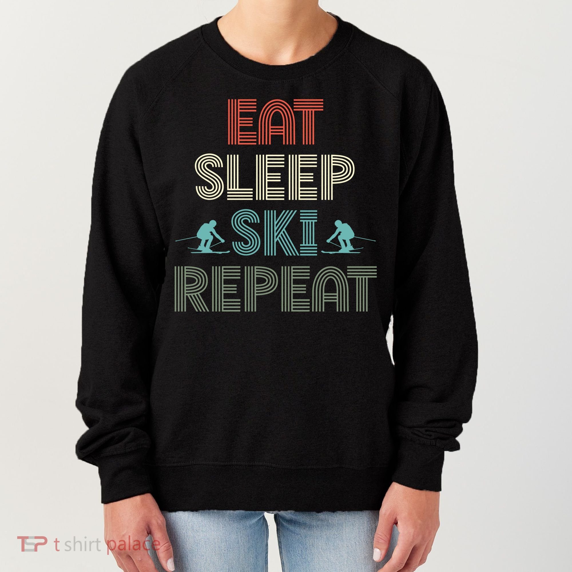 Eat Sleep Ski Repeat Skiing Lover Ice Ski Winter Sport Gift Women's Sweatshirt