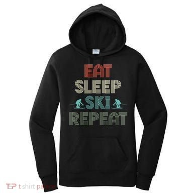 Eat Sleep Ski Repeat Skiing Lover Ice Ski Winter Sport Gift Women's Hoodie