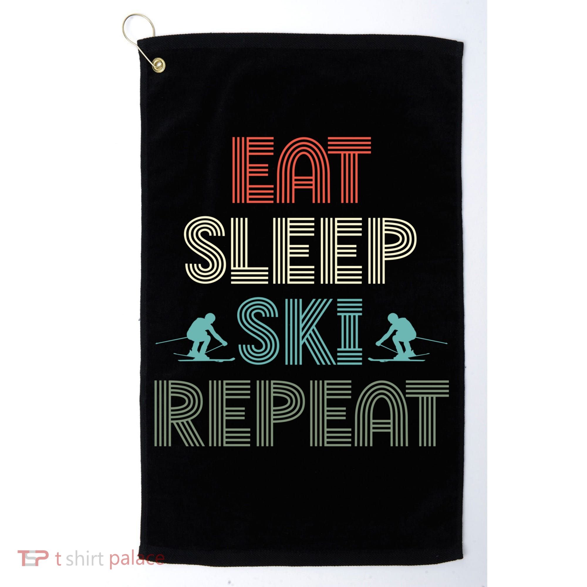 Eat Sleep Ski Repeat Skiing Lover Ice Ski Winter Sport Gift Golf Towel