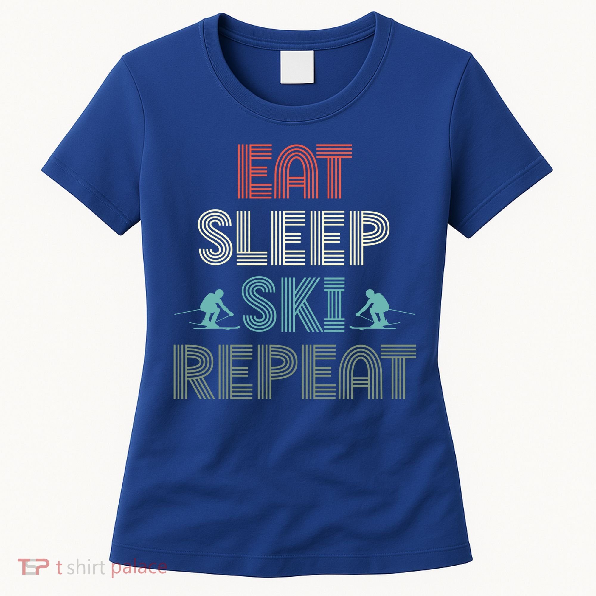 Eat Sleep Ski Repeat Skiing Lover Ice Ski Winter Sport Gift Women's T-Shirt