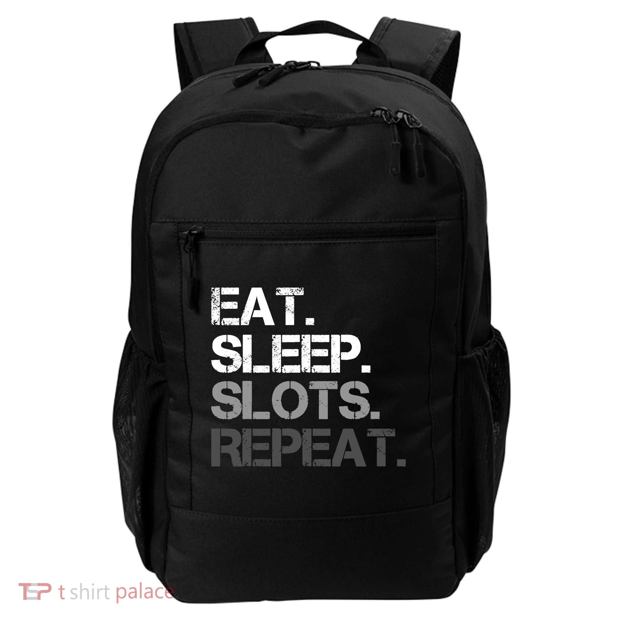 Eat Sleep Slots Repeat - Funny Slot Machine Gambling Backpack