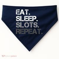 Eat Sleep Slots Repeat - Funny Slot Machine Gambling USA-Made Doggie Bandana thumb 0