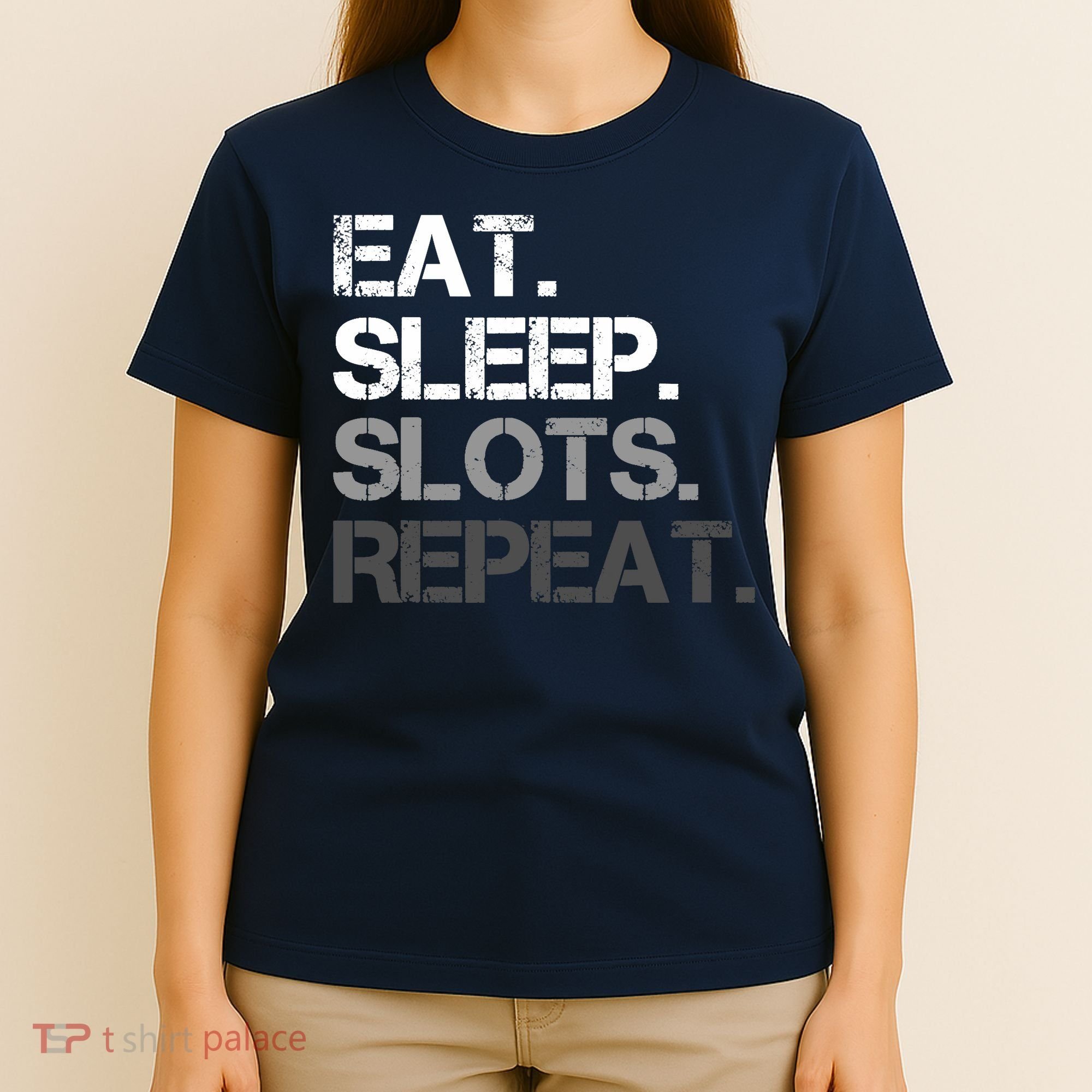 Eat Sleep Slots Repeat - Funny Slot Machine Gambling T-Shirt