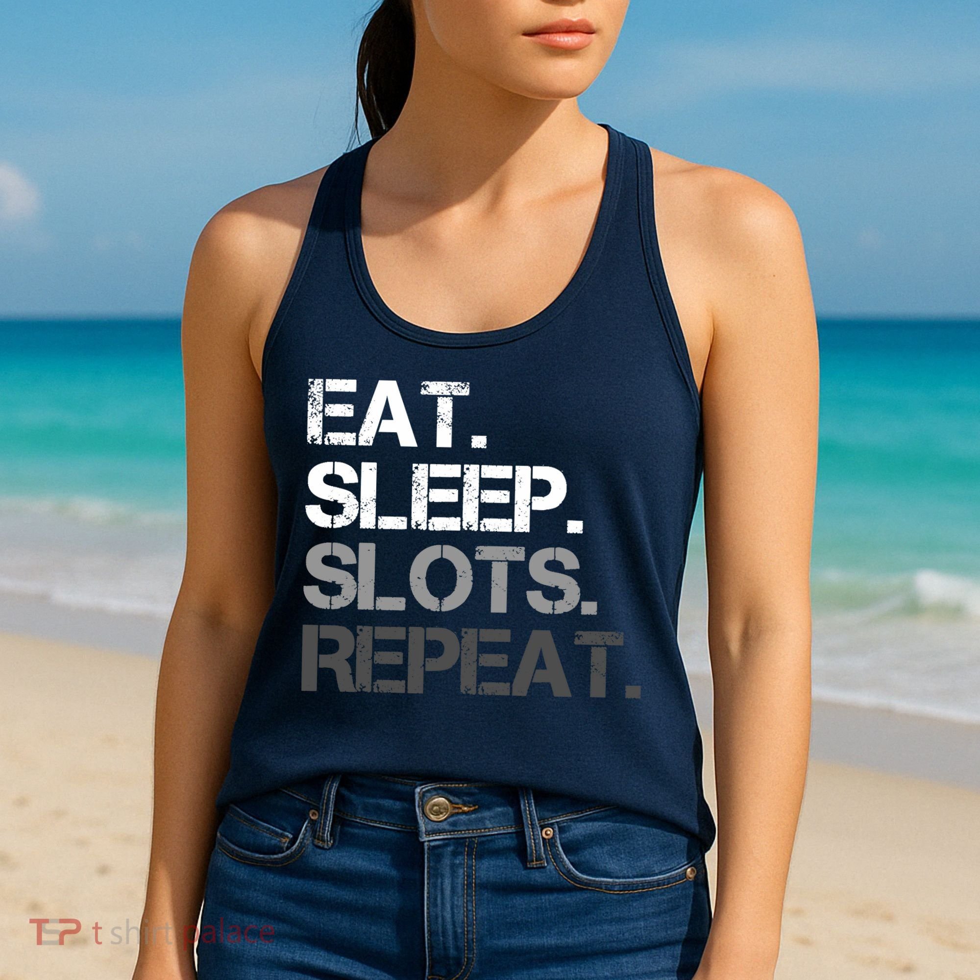 Eat Sleep Slots Repeat - Funny Slot Machine Gambling Women's Tank Top