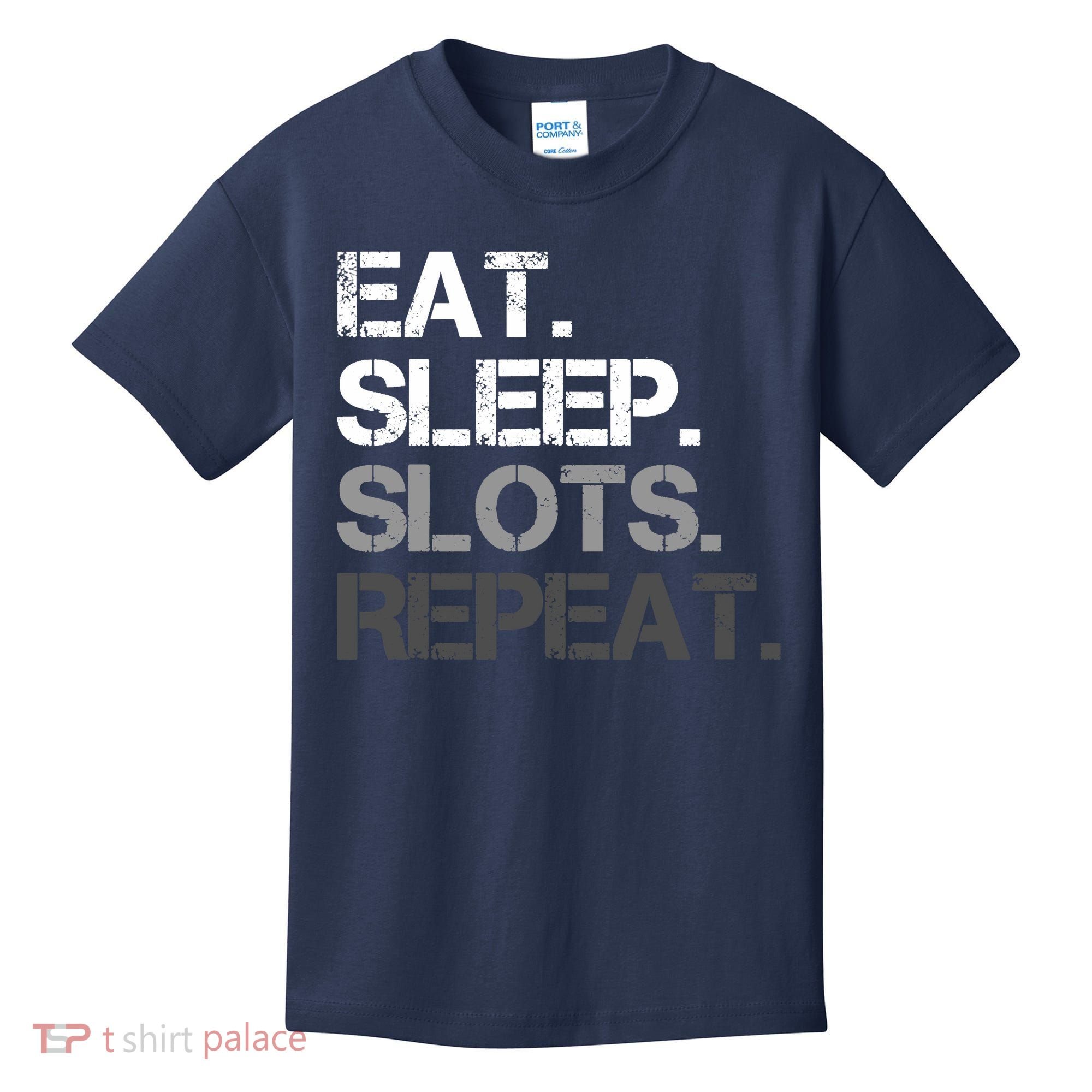 Eat Sleep Slots Repeat - Funny Slot Machine Gambling Kids T-Shirt