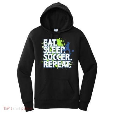 Eat Sleep Soccer Repeat Gift Women's Hoodie