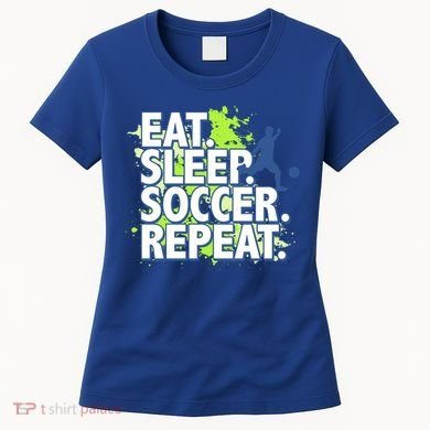Eat Sleep Soccer Repeat Gift Women's T-Shirt