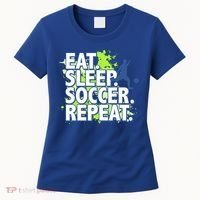 Eat Sleep Soccer Repeat Gift Women's T-Shirt thumb 0