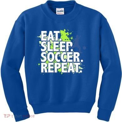 Eat Sleep Soccer Repeat Gift Kids Sweatshirt