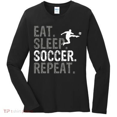 Eat Sleep Soccer Repeat Soccer Graphic Women's Long Sleeve Shirt