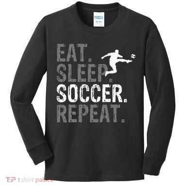Eat Sleep Soccer Repeat Soccer Graphic Kids Long Sleeve Shirt
