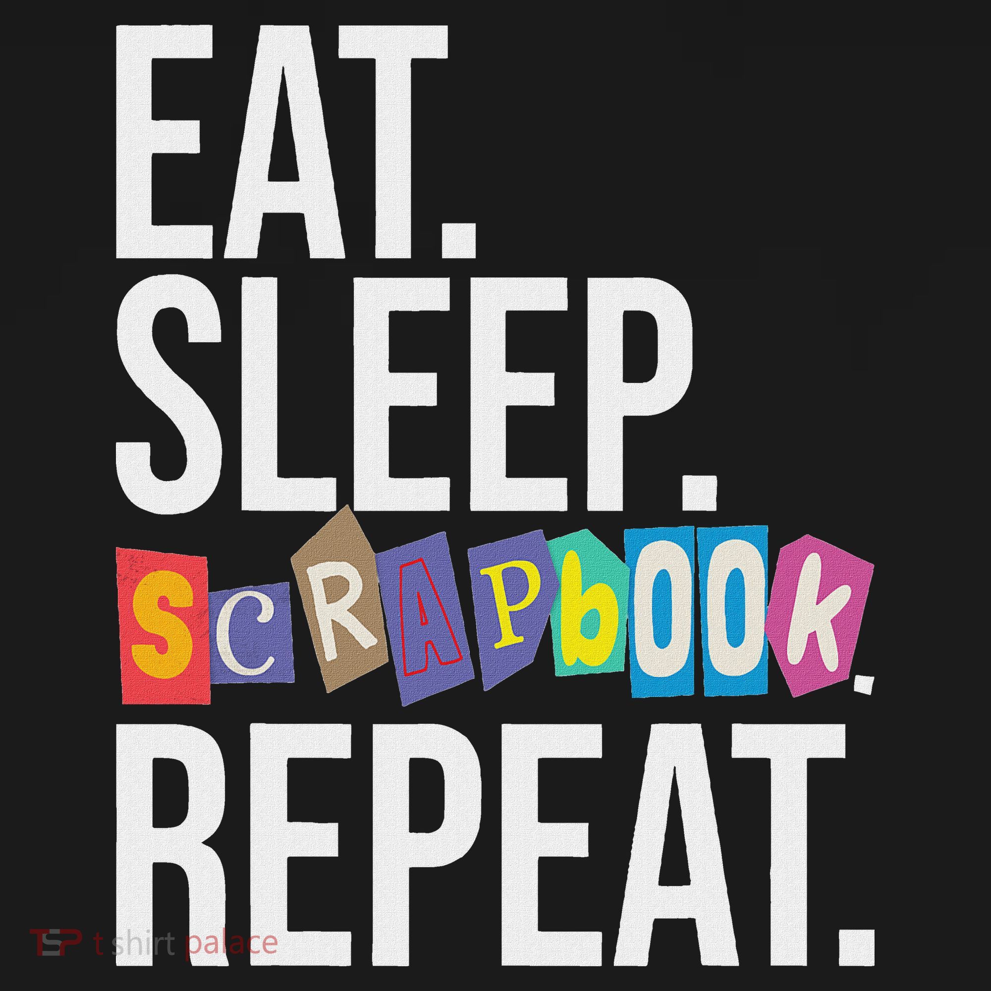 Eat Sleep Scrapbook Repeat Scrapbooker Scrapbooking Lover Mousepad