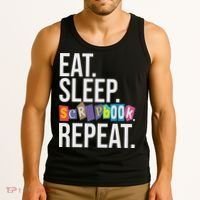 Eat Sleep Scrapbook Repeat Scrapbooker Scrapbooking Lover Tank Top thumb 3