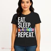 Eat Sleep Scrapbook Repeat Scrapbooker Scrapbooking Lover Women's T-Shirt thumb 4