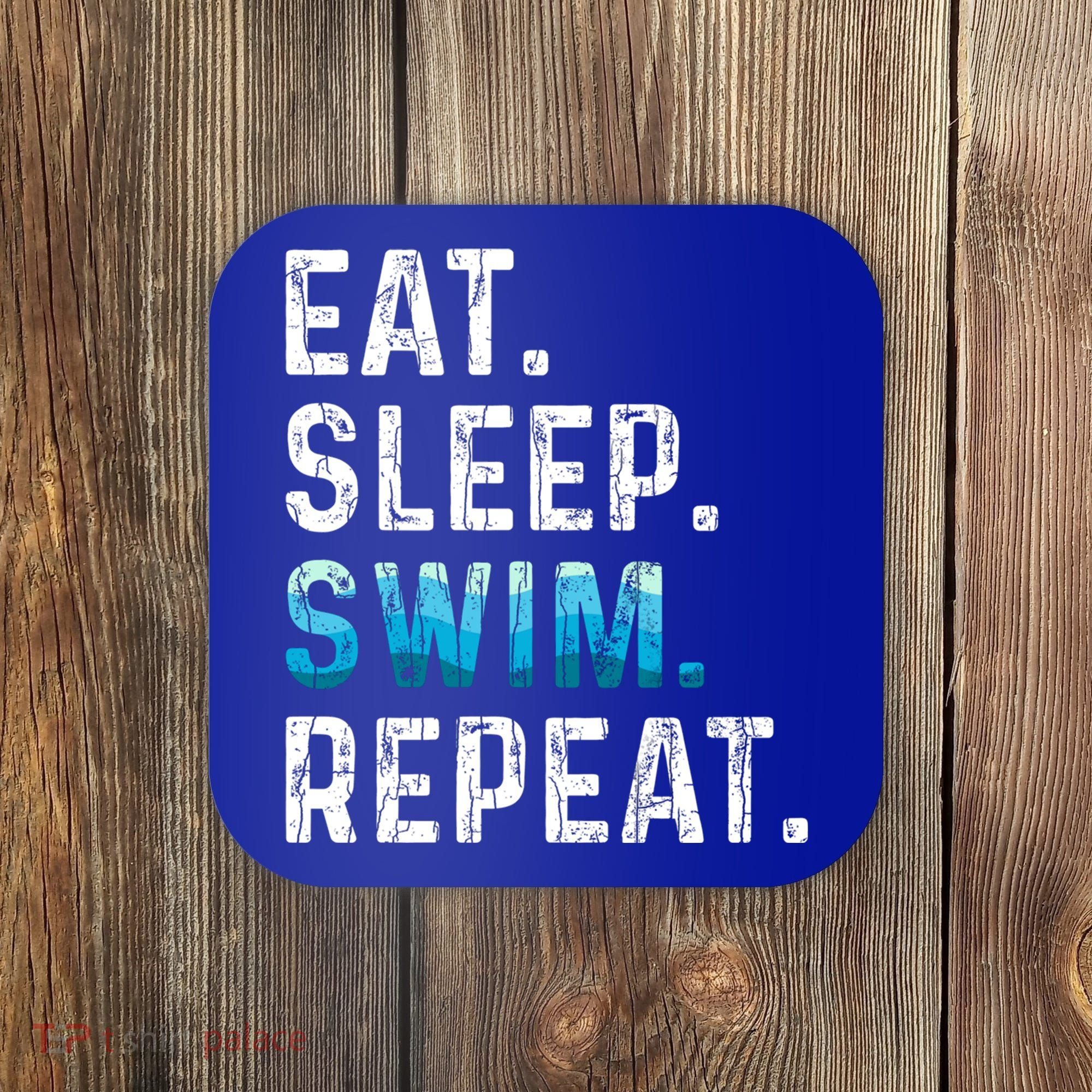 Eat Sleep Swim Repeat Funny Swimmer Swimming Player Graphic Gift Coaster