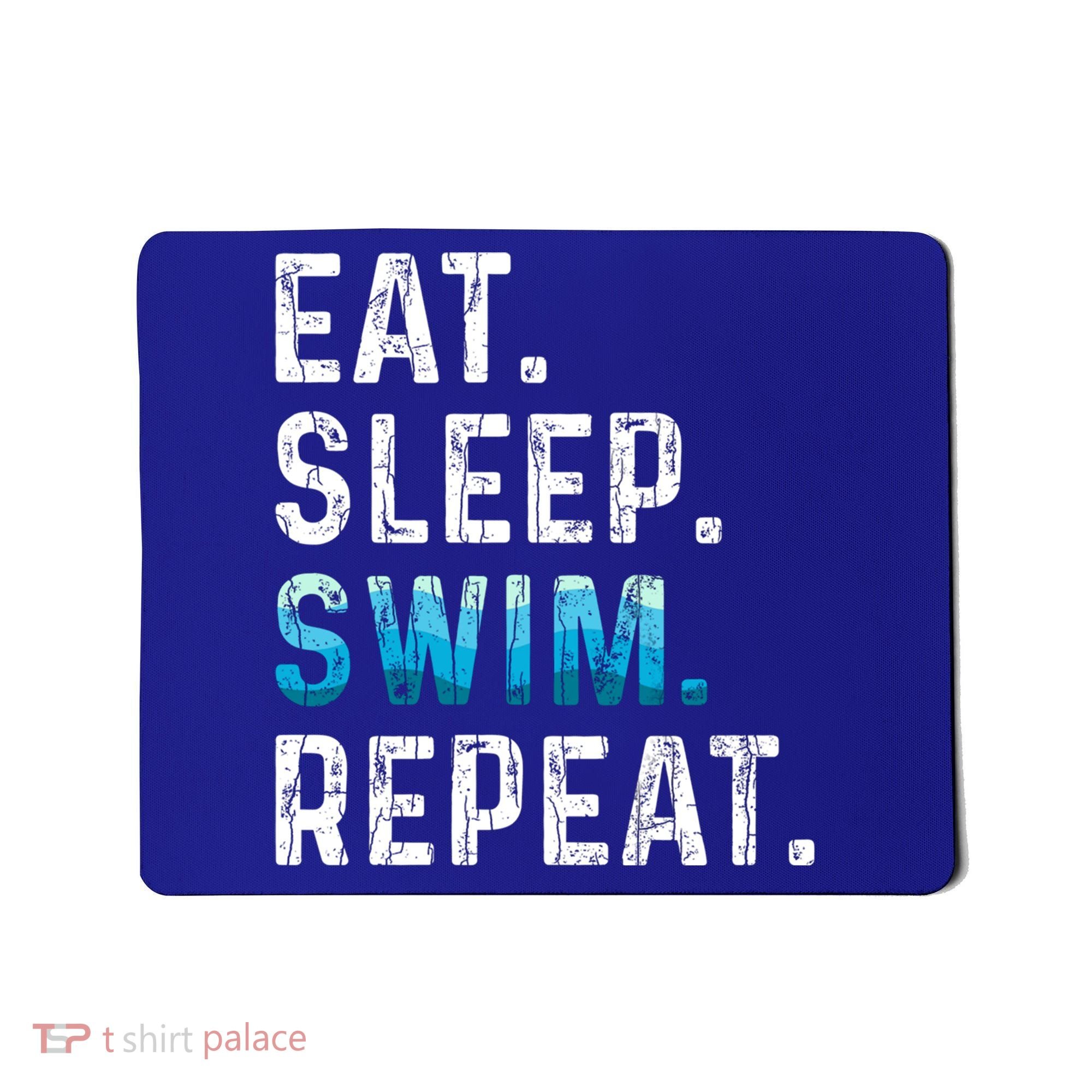 Eat Sleep Swim Repeat Funny Swimmer Swimming Player Graphic Gift Mousepad