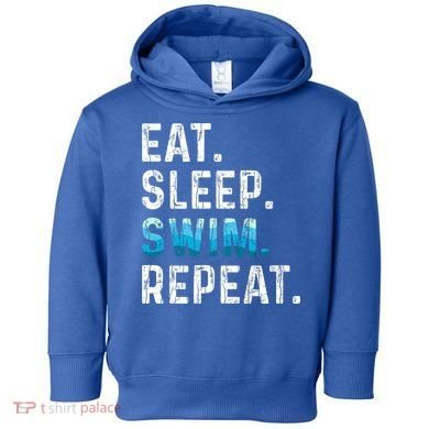 Eat Sleep Swim Repeat Funny Swimmer Swimming Player Graphic Gift Toddler Hoodie