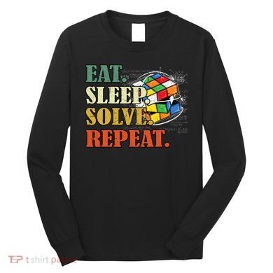 Eat Sleep Solve Repeat Math Speed Cubing Puzzle Lover Cube Long Sleeve Shirt