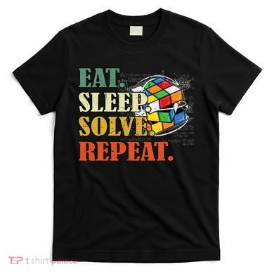 Eat Sleep Solve Repeat Math Speed Cubing Puzzle Lover Cube T-Shirt