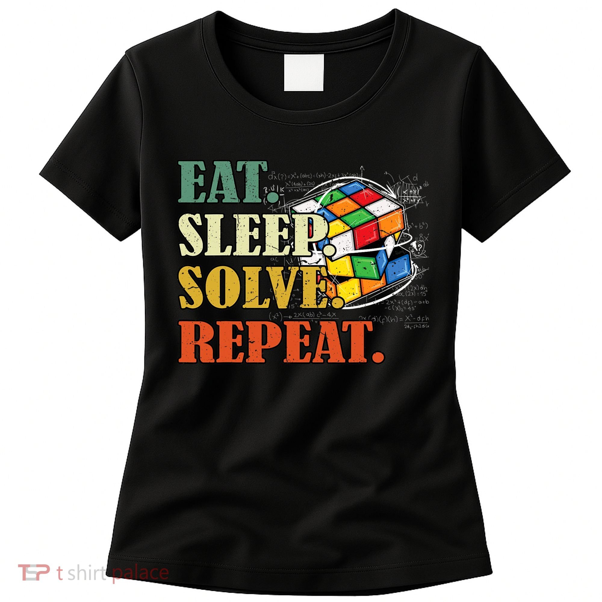 Eat Sleep Solve Repeat Math Speed Cubing Puzzle Lover Cube Women's T-Shirt