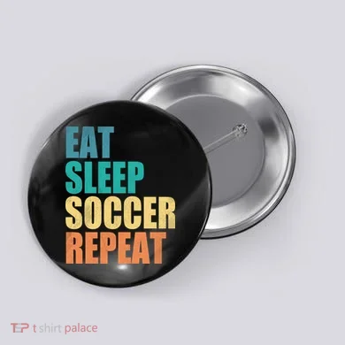Eat Sleep Soccer Repeat Button