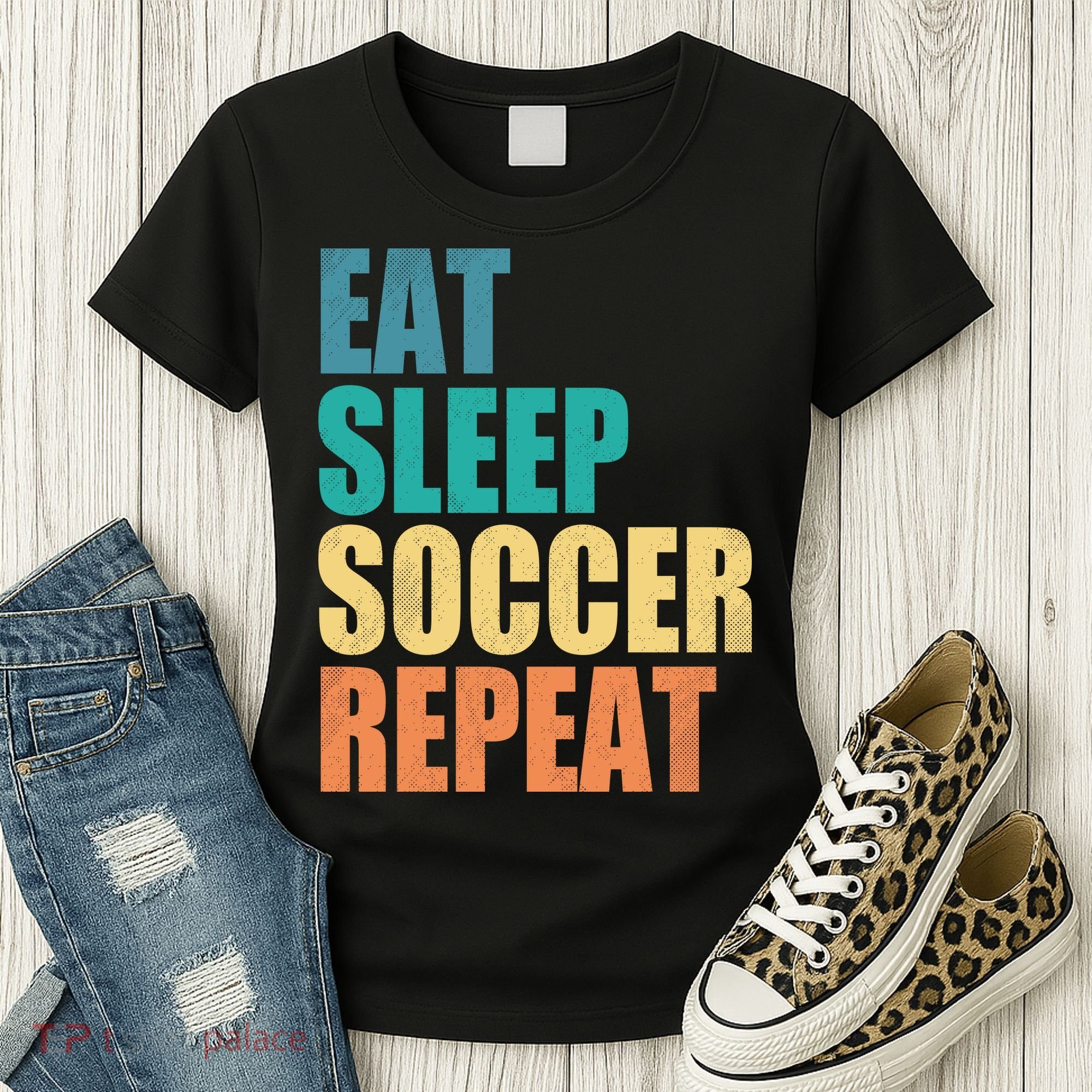 Eat Sleep Soccer Repeat Women's T-Shirt