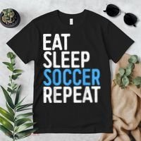 Eat Sleep Soccer Repeat Premium T-Shirt thumb 2
