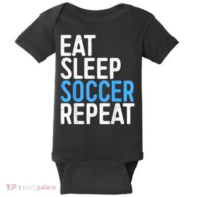 Eat Sleep Soccer Repeat Baby Bodysuit