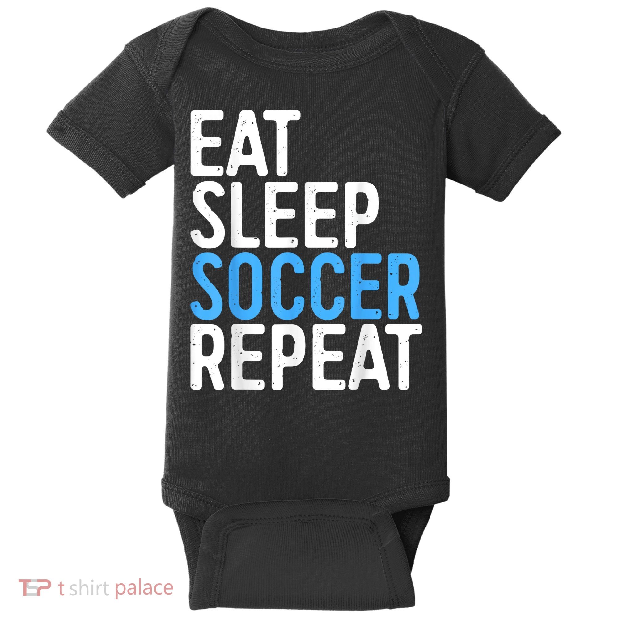Eat Sleep Soccer Repeat Baby Bodysuit