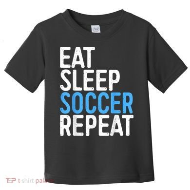 Eat Sleep Soccer Repeat Toddler T-Shirt