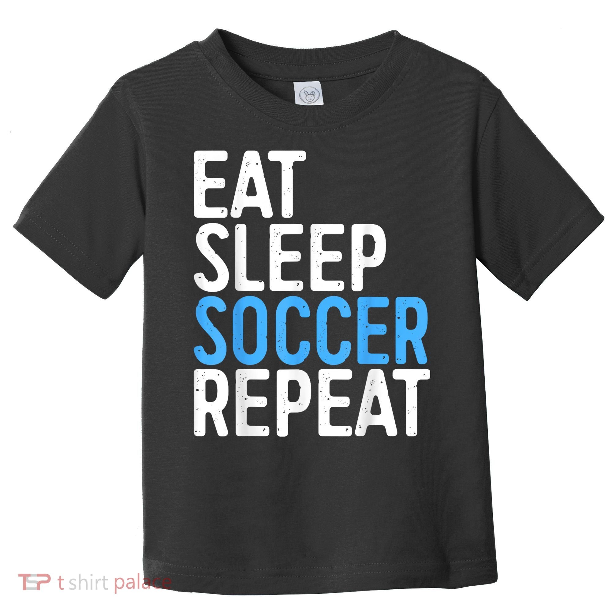 Eat Sleep Soccer Repeat Toddler T-Shirt