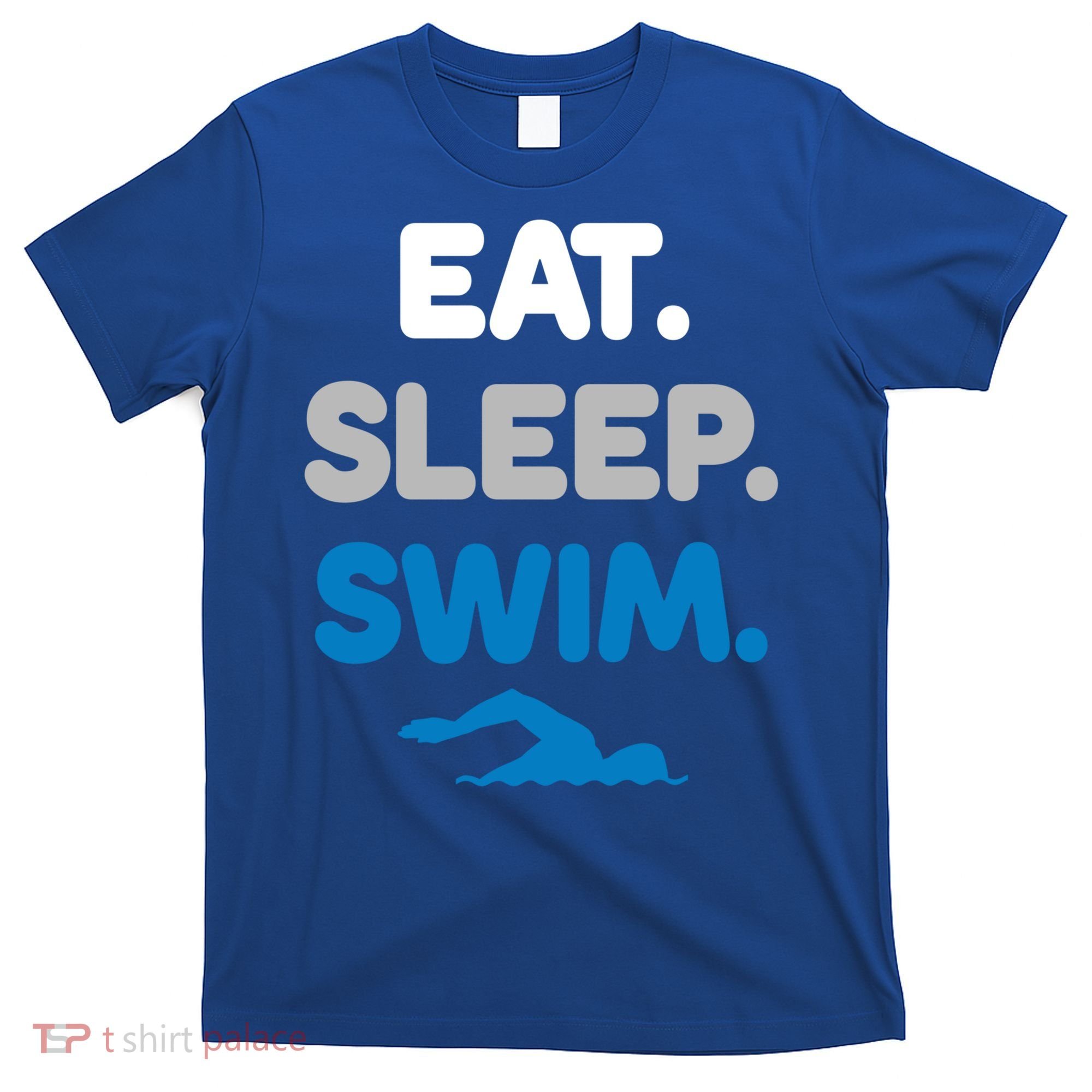 Eat Sleep Swim Swimming Sports Swimmer Athlete Gift T-Shirt