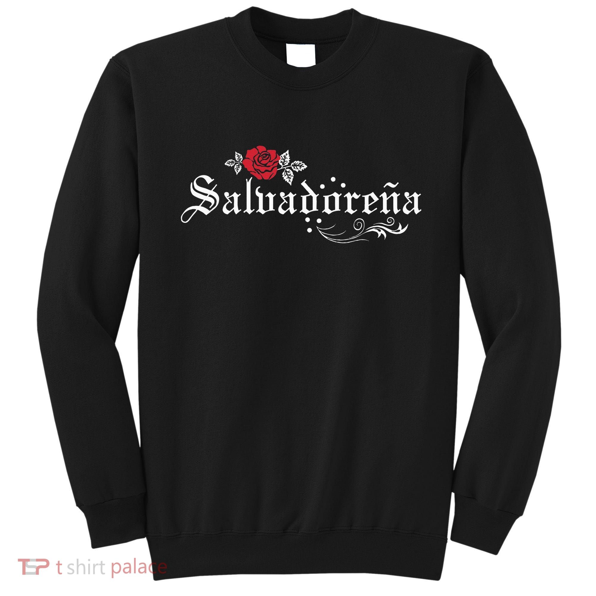 El Salvador SalvadoreñA Sweatshirt