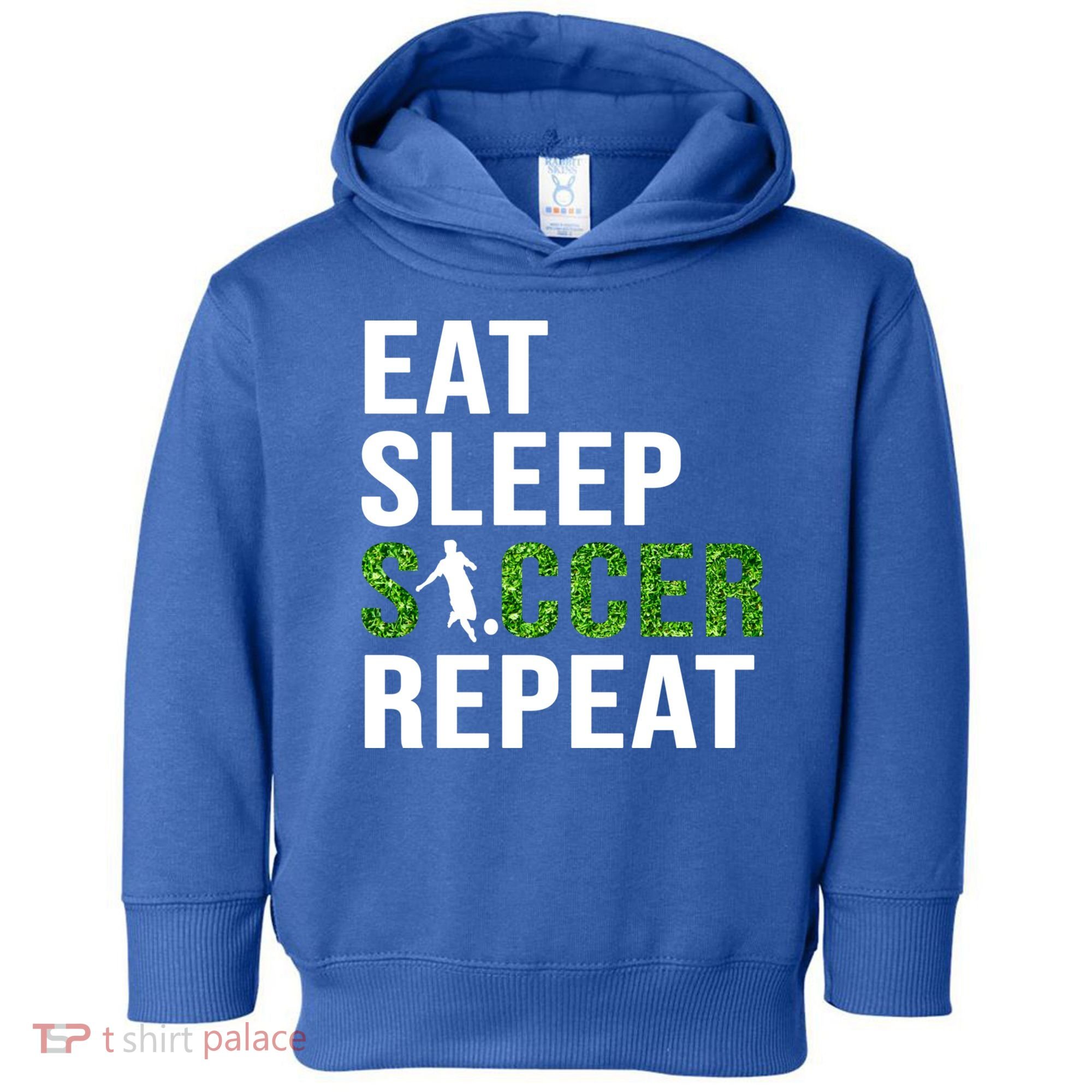 Eat Sleep Soccer Repeat Soccer Player Sport Teams Gift Toddler Hoodie