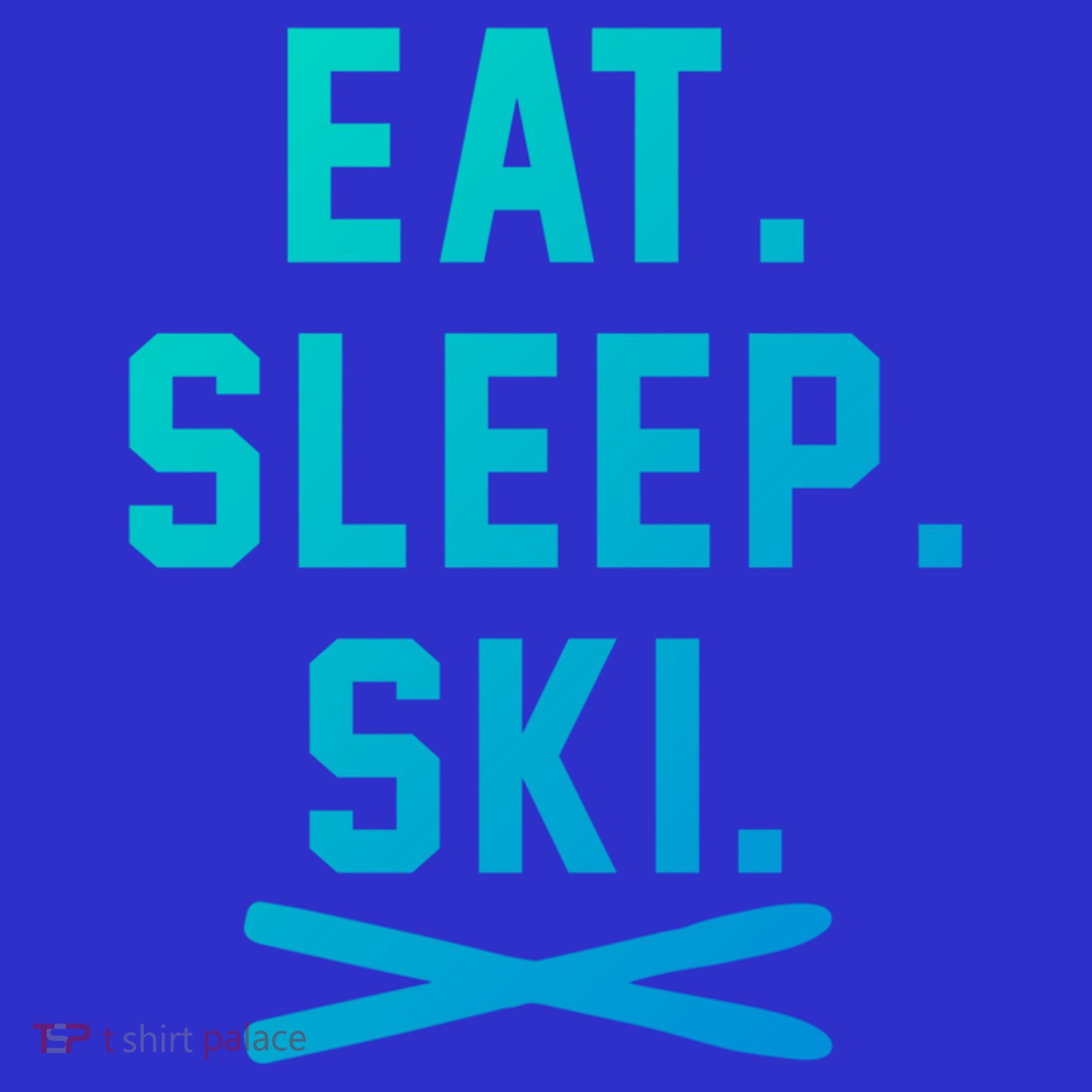 Eat Sleep Ski Skiing Winter Ski Lover Gift Sweatshirt