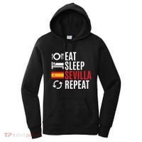 Eat Sleep Sevilla Repeat Cool Gift Women's Hoodie thumb 0