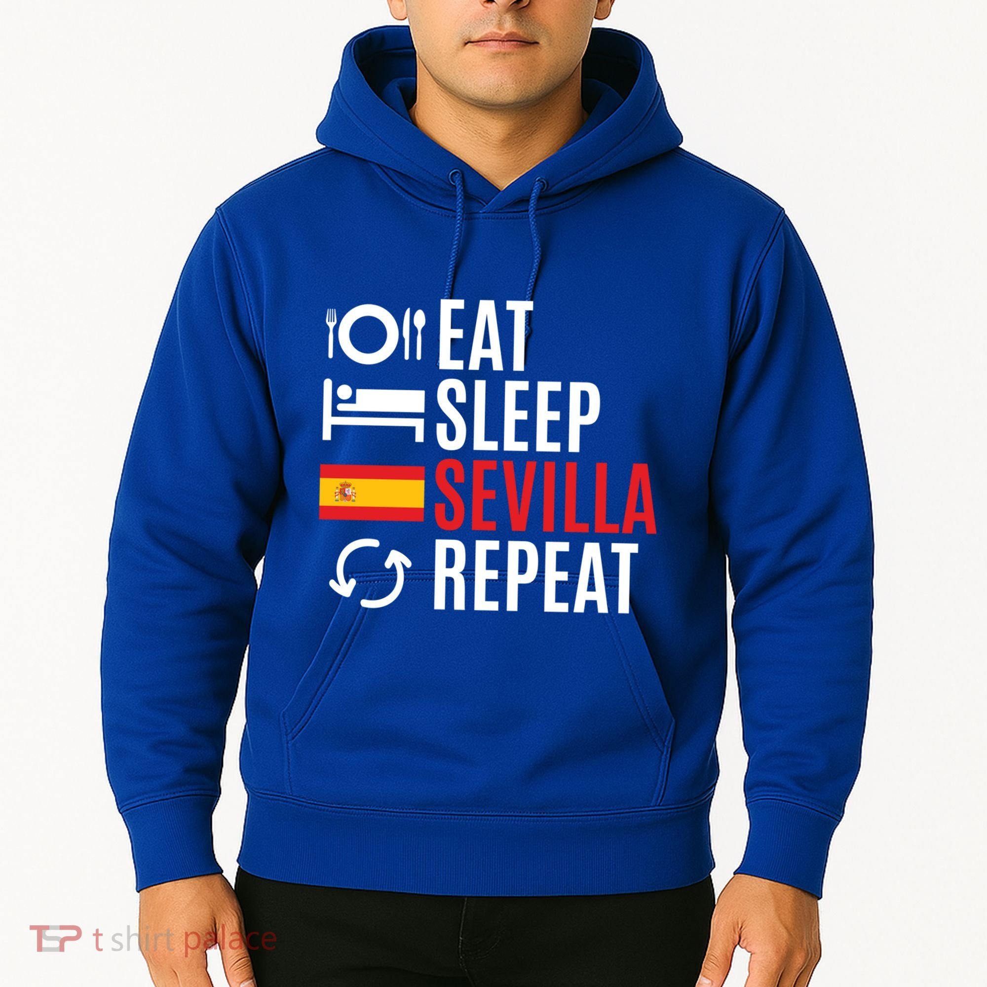 Eat Sleep Sevilla Repeat Cool Gift Hoodie