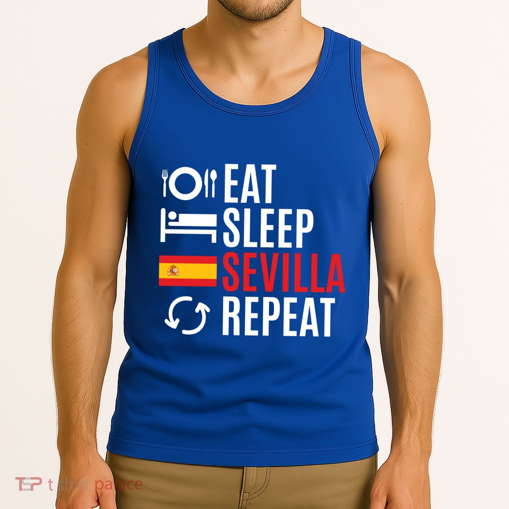 Eat Sleep Sevilla Repeat Cool Gift Tank Top