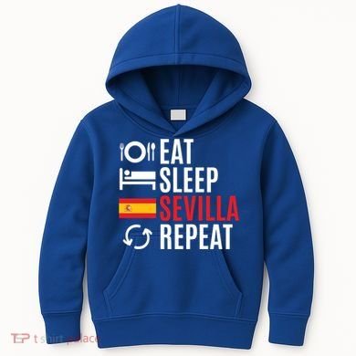 Eat Sleep Sevilla Repeat Cool Gift Kids Hoodie