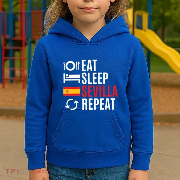 Eat Sleep Sevilla Repeat Cool Gift Kids Hoodie