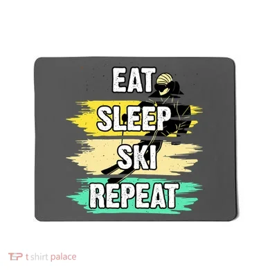 Eat Sleep Ski Repeat Mousepad