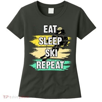 Eat Sleep Ski Repeat Women's T-Shirt
